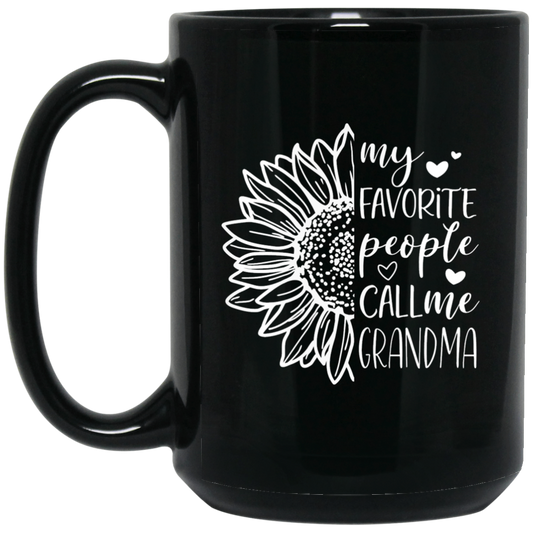 Grandma - My favorite people call me Grandma 15 oz. Black Mug