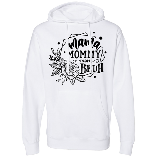 Mama Mommy Mom BRUH Midweight Hooded Sweatshirt