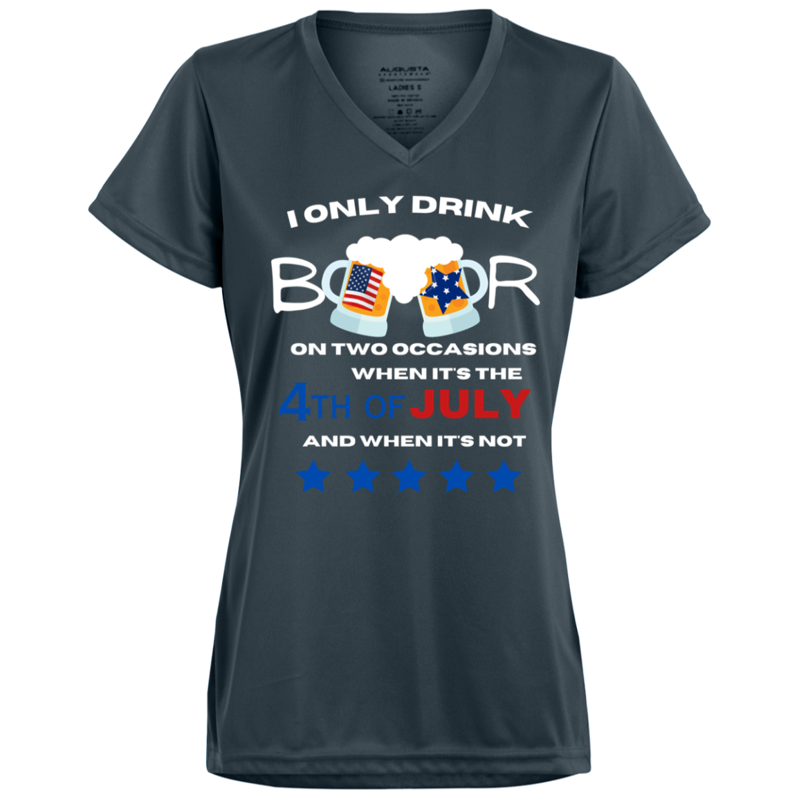 4th of July Ladies’ Moisture-Wicking V-Neck Tee - I Only Drink Beer on 2 Occasions