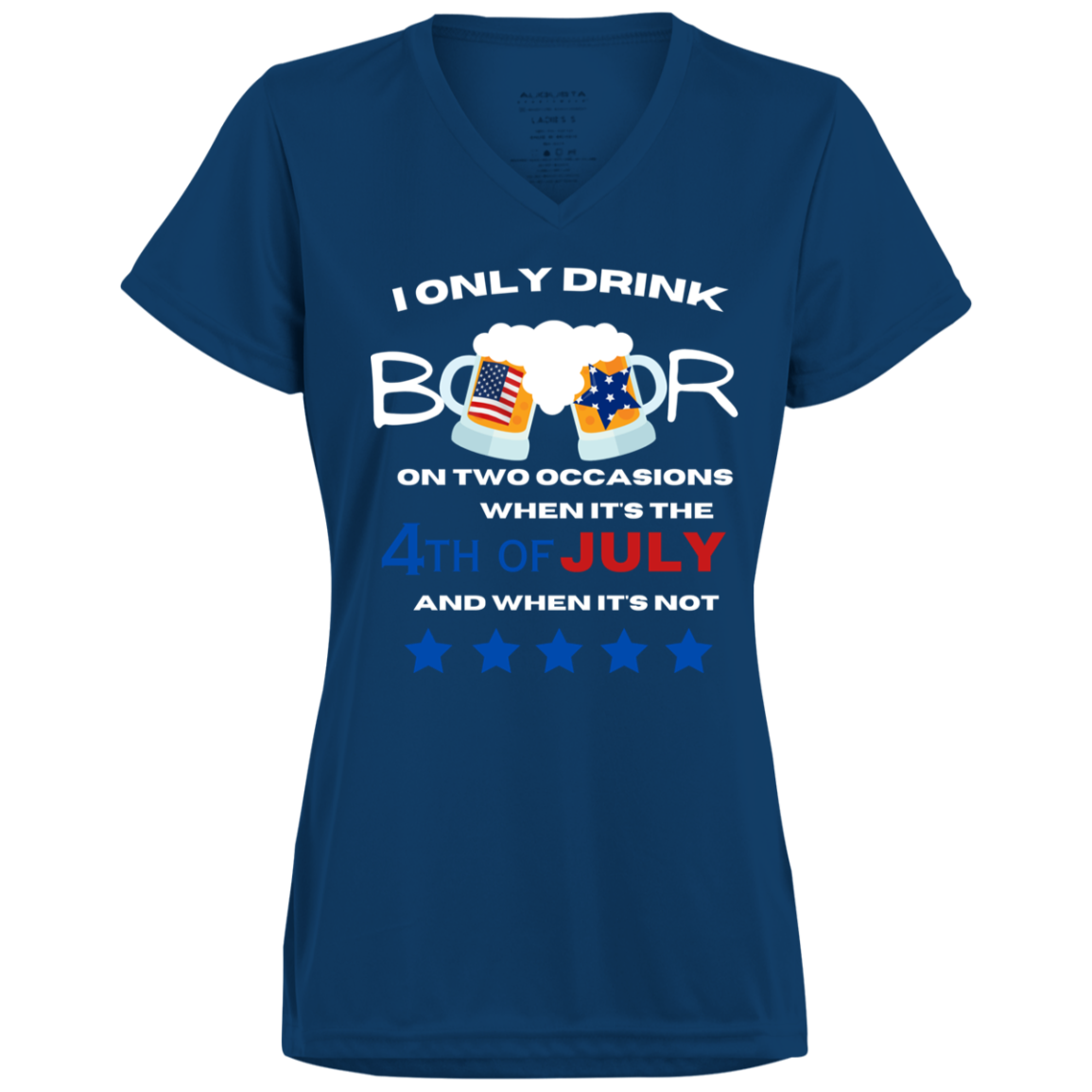 4th of July Ladies’ Moisture-Wicking V-Neck Tee - I Only Drink Beer on 2 Occasions