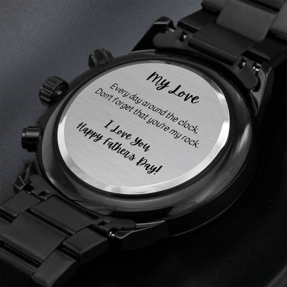 Father's Day Watch | My Love | Every day around the clock