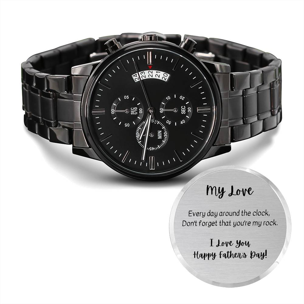 Father's Day Watch | My Love | Every day around the clock